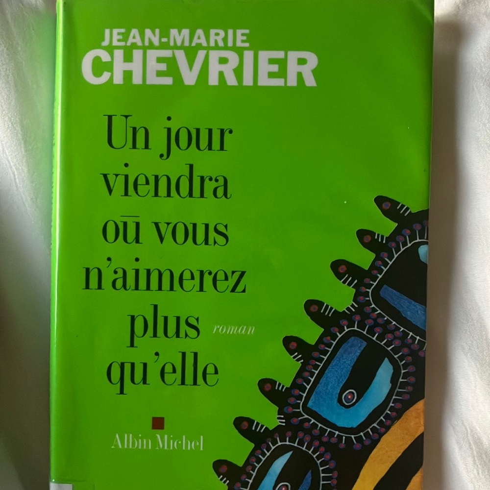 Jean-Marie Chevrier livre un jour viendra où vous n’aimerez plus qu’elle